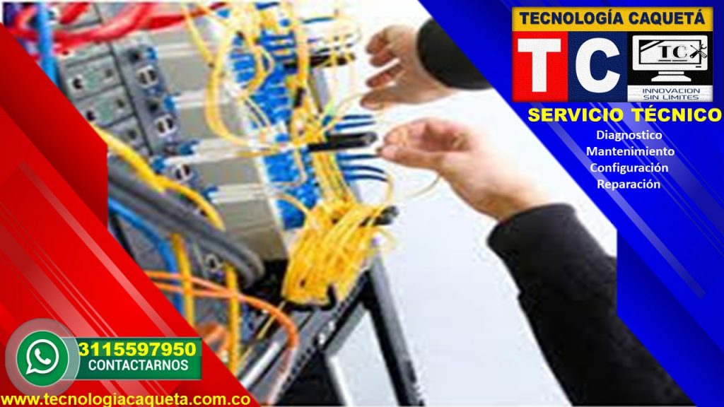 Tecnologia Caqueta - Servicio Tecnico Especializado - Diagnostico-Manteniiento-Configu116 Tecnologia Caqueta - Servicio Tecnico Especializado - Diagnostico-Manteniiento-Configu116
