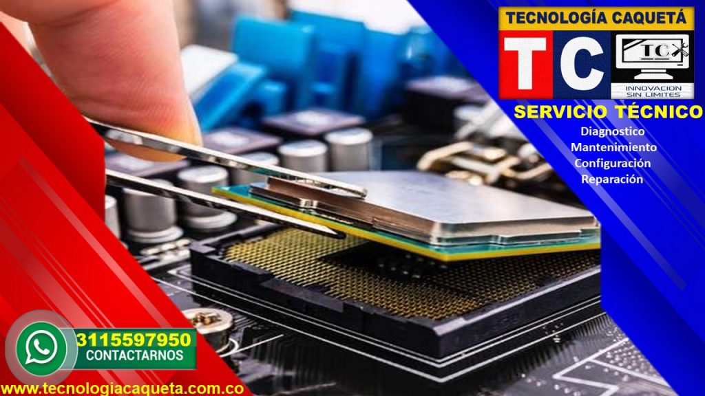 Tecnologia Caqueta - Servicio Tecnico Especializado - Diagnostico-Manteniiento-Configu144 Tecnologia Caqueta - Servicio Tecnico Especializado - Diagnostico-Manteniiento-Configuracion de pc-impresoras-redes.