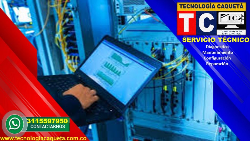 Tecnologia Caqueta - Servicio Tecnico Especializado - Diagnostico-Manteniiento-Configu145