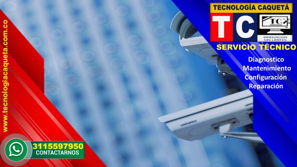 Instalacion-Diagnostico-Mantenimiento-Configuracion-Reparacion de Camaras-CCTV Por TC439 Instalacion-Diagnostico-Mantenimiento-Configuracion-Reparacion de Camaras-CCTV Por TECNOLOGIA CAQUETA