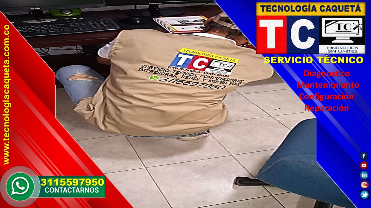 Soporte Tecnico TECNOLOGIA CAQUETA en Florencia Caqueta - WhatsApp 3115597950 - a13 Soporte Técnico TECNOLOGIA CAQUETA en Florencia Caqueta - WhatsApp 3115597950
