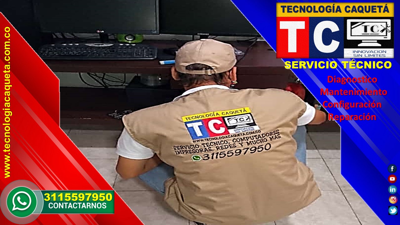 Soporte Tecnico TECNOLOGIA CAQUETA en Florencia Caqueta - WhatsApp 3115597950 - a25 Soporte Técnico TECNOLOGIA CAQUETA en Florencia Caqueta - WhatsApp 3115597950