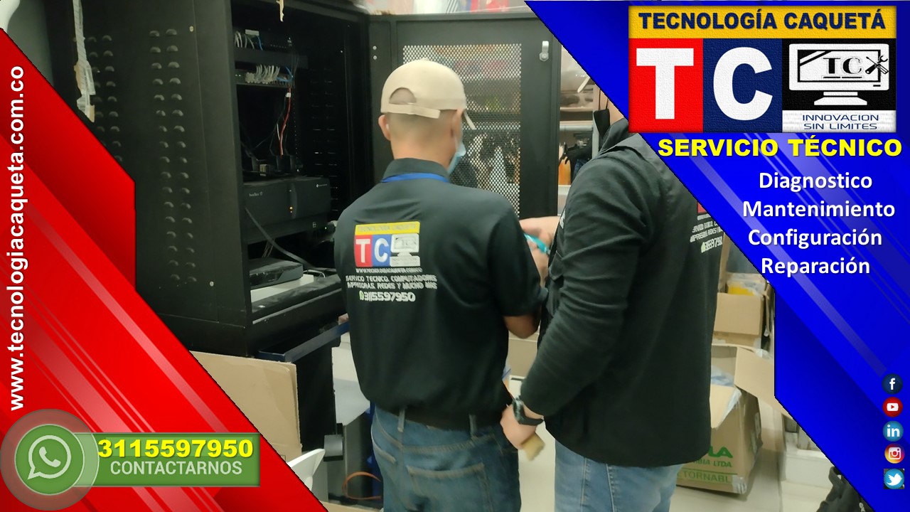 MANTENIMIENTO DE RACK Y CCTV - TECNOLOGIA CAQUETA FLORENCIA11 MANTENIMIENTO DE RACK Y CCTV - TECNOLOGIA CAQUETA FLORENCIA11