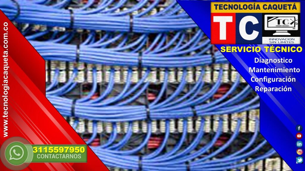 Redes y Cableado Estructurado #TECNOLOGIA CAQUETA#6 Redes y Cableado Estructurado #TECNOLOGIA CAQUETA#6